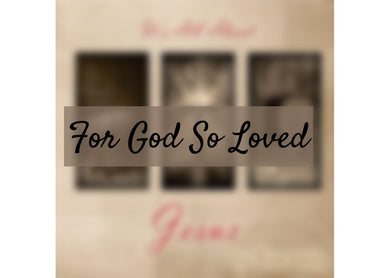 The Mark Thren Family- For God So Loved *DOWNLOAD*